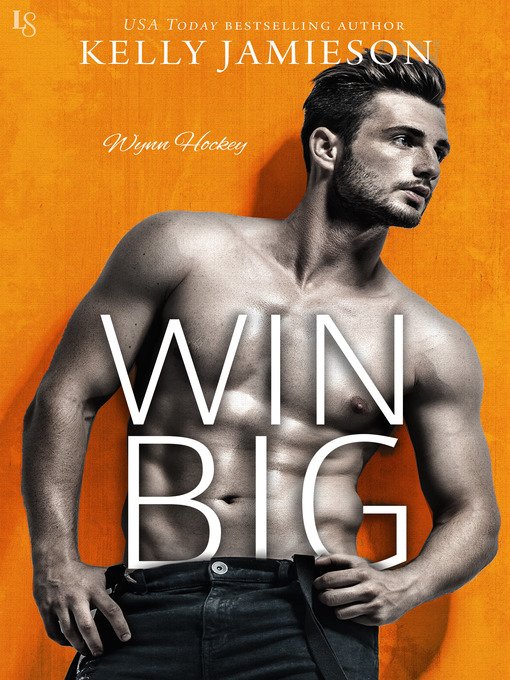 Title details for Win Big by Kelly Jamieson - Wait list